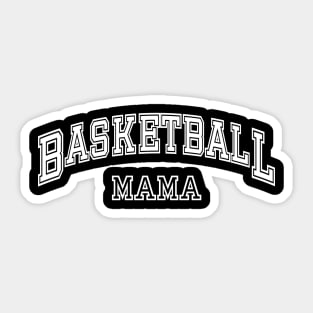 Basketball Mama College Graduation, Basketball Mom Sticker
